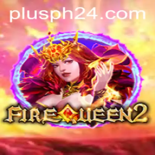 FireQueen2: Dive into the Latest Adventure in Gaming with Plusph