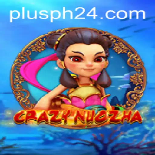 The Exciting World of CrazyNuoZha: A Dynamic Gaming Experience